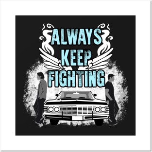 SPN. Always Keep Fighting Posters and Art